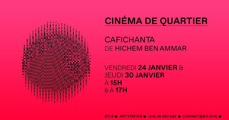 Cinéma de Quartier: Cafichanta de Hichem Ben Ammar