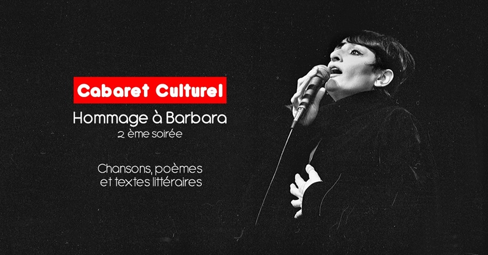 Cabaret Culturel : 2e soirée hommage à Barbara à l’Agora
