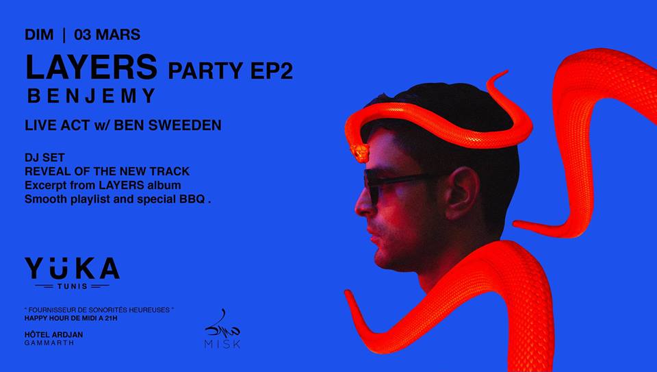 Benjemy ~ Layers Party EP2 : Live act w/ Ben Sweeden & BBQ au Yüka