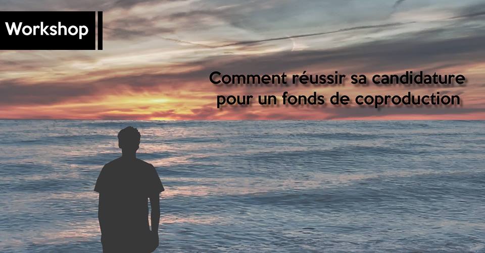 Manarat : Comment réussir sa candidature pour un fonds de coproduction