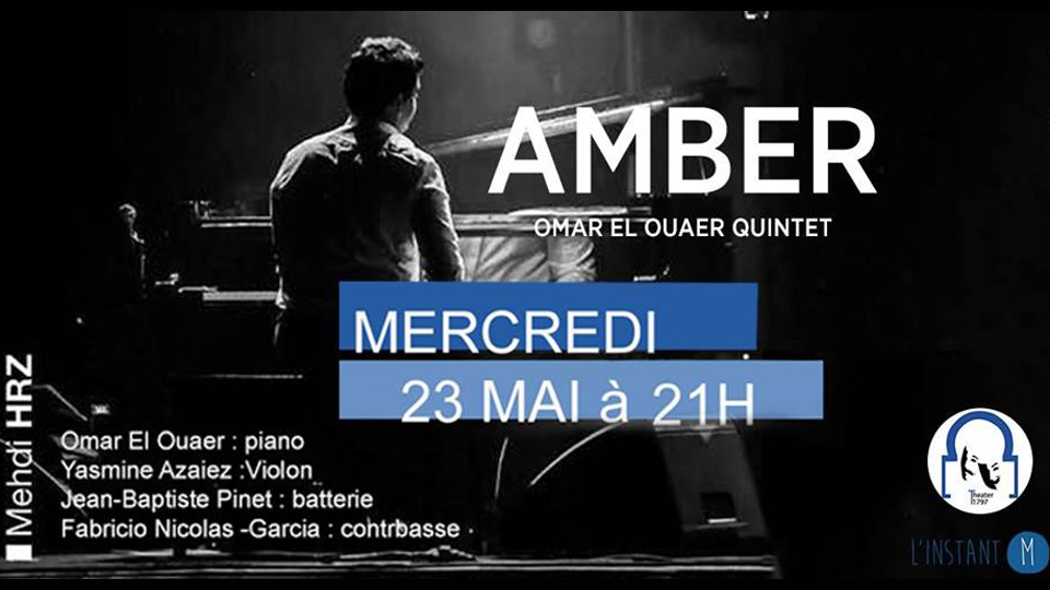 Concert AMBER : Omar El Ouaer Trio & Yasmine Azaiez au Theater 1797