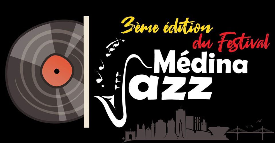 3ème édition du Festival " Médina Jazz "