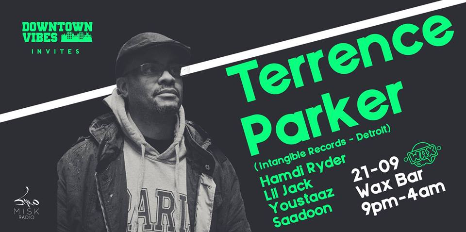 Downtown Vibes Invites Terrence Parker (Detroit - USA) au Wax Bar