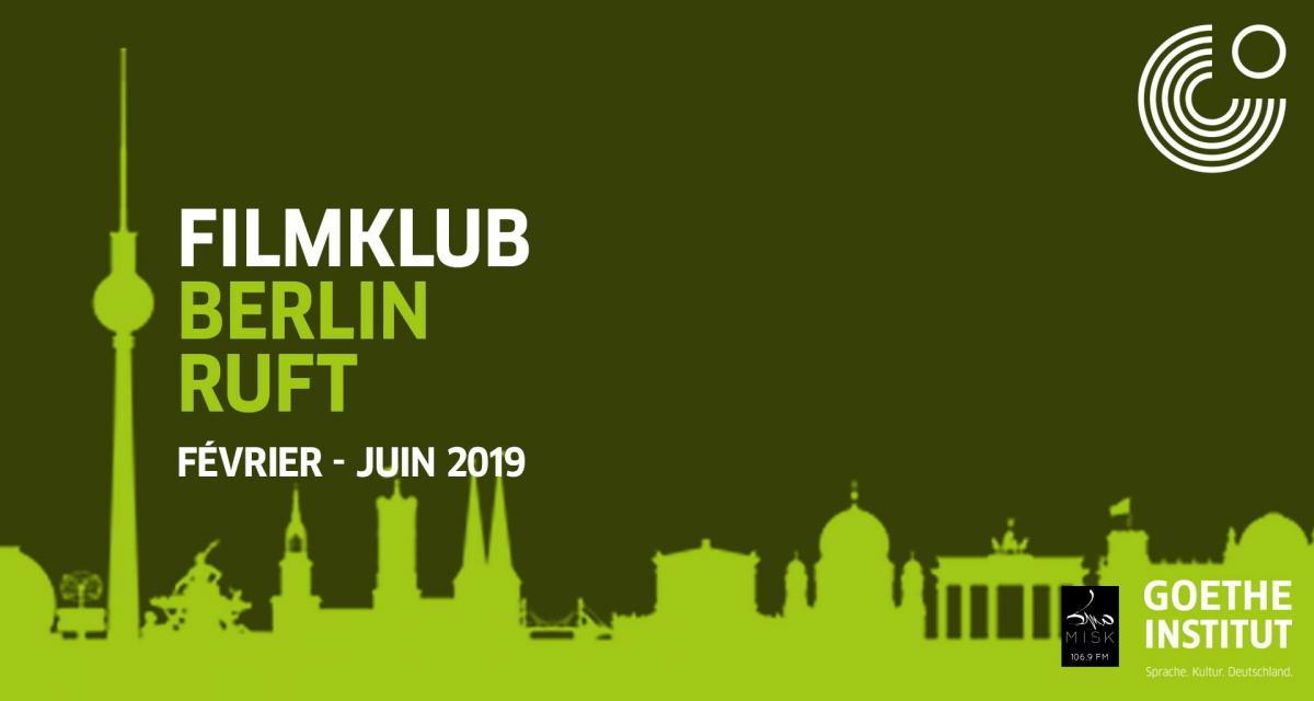 Filmklub Berlin Ruft | Programme 2019 - Goethe Institut