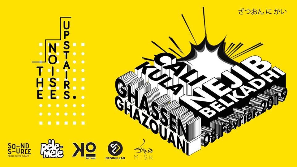 The Noise Upstairs #2 : Nejib Belkadhi/Ghassen Ghazouani/Cali Kula au K.O Bar-Club