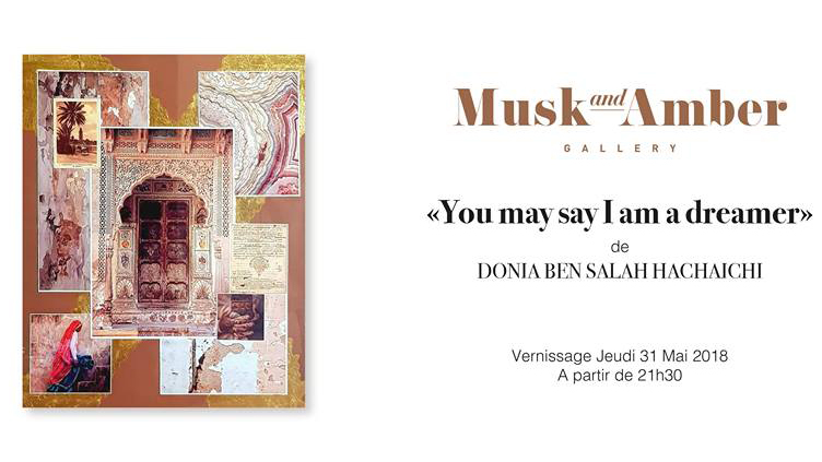 You may say I am a dreamer - Donia Ben Salah Hachaichi à Musk and Amber
